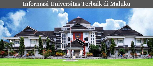 5 Informasi Universitas Terbaik di Maluku, Favorit Calon Mahasiswa