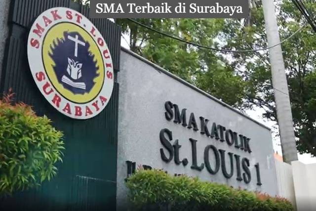 25 Kumpulan SMA Terbaik di Surabaya, Manakah Sekolahmu?