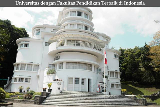 5 Daftar Universitas dengan Fakultas Pendidikan Terbaik di Indonesia Terbaru